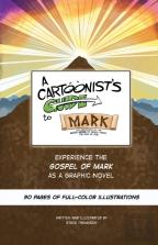 A Cartoonist'S Guide To The Gospel Of Mark
