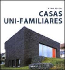 A Casa Actual - Casas Uni-Familiares