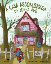 A Casa Assombrada da Minha Avó