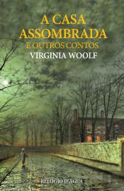 A Casa Assombrada e Outros Contos