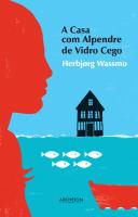 A Casa com Alpendre de Vidro Cego