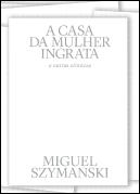 A Casa da Mulher Ingrata
