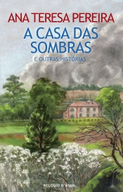 A Casa das Sombras e Outras Histórias