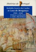 A Casa de Bragança 1560-1640