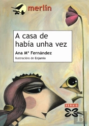 A Casa De Había Unha Vez