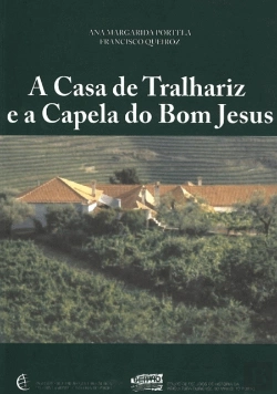 Bertrand.pt - A Casa de Tralhariz e a Capela do Bom Jesus