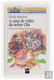 A Casa De Vidrio Do Señor Clin