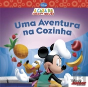 A Casa do Mickey Mouse - Uma Aventura na Cozinha