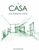 A Casa em Roberto Ivens
