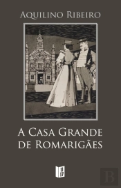 A Casa Grande de Romarigães