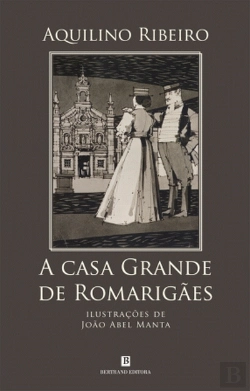 Bertrand.pt - A Casa Grande de Romarigães