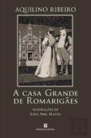 A Casa Grande de Romarigães