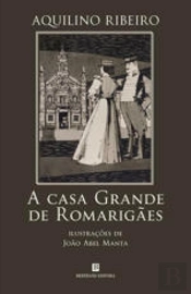 A Casa Grande de Romarigães