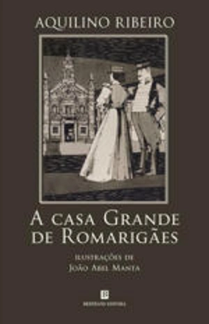 A Casa Grande de Romarigães