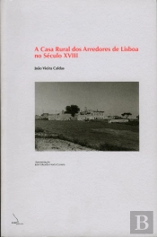 A Casa Rural dos Arredores de Lisboa no Século XVIII 