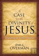 A Case For The Divinity Of Jesus