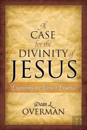 A Case For The Divinity Of Jesus