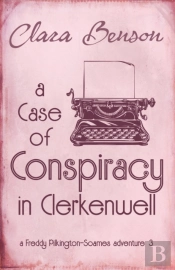 A Case Of Conspiracy In Clerkenwell