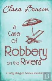 A Case Of Robbery On The Riviera