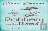 A Case Of Robbery On The Riviera