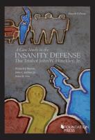 A Case Study In The Insanity Defense-The Trial Of John W. Hinckley, Jr.-The Final Act