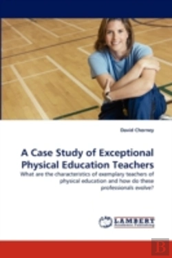 Bertrand.pt - A Case Study Of Exceptional Physical Education Teachers