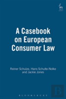 A Casebook On European Consumer Law
