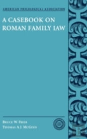 A Casebook On Roman Family Law