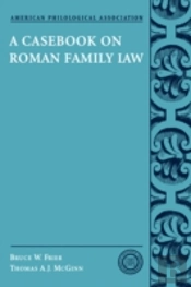 A Casebook On Roman Family Law