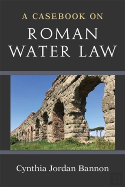 Bertrand.pt - A Casebook On Roman Water Law