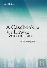 A Casebook On The Law Of Succession