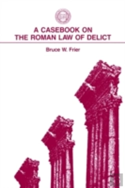 Bertrand.pt - A Casebook On The Roman Law Of Delict