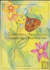 A Castanha Assada e o Malmequer Desfolhado