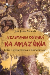 A Castanha Do Pará Na Amazônia