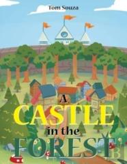 A Castle In The Forest