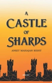 A Castle Of Shards