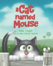 A Cat Named Mouse