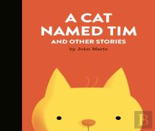 A Cat Named Tim And Other Stories