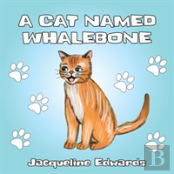 A Cat Named Whalebone
