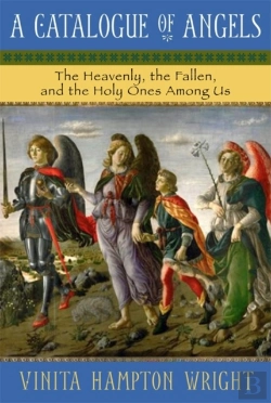 Bertrand.pt - A Catalogue Of Angels: The Heavenly, The Fallen, And The Holy Ones Among Us