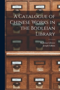 Bertrand.pt - A Catalogue Of Chinese Works In The Bodl
