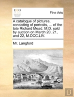 Bertrand.pt - A Catalogue Of Pictures, Consisting Of P