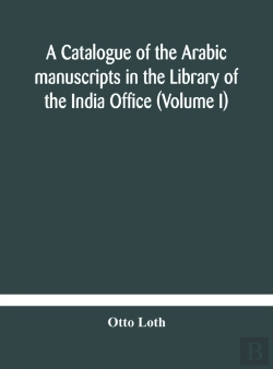 Bertrand.pt - A Catalogue Of The Arabic Manuscripts In