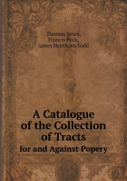 Bertrand.pt - A Catalogue Of The Collection Of Tracts For And Against Popery