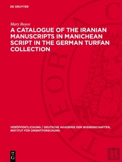 Bertrand.pt - A Catalogue Of The Iranian Manuscripts In Manichean Script In The German Turfan Collection
