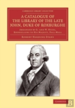 Bertrand.pt - A Catalogue Of The Library Of The Late John, Duke Of Roxburghe