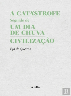 Bertrand.pt - A Catástrofe seguido de Um Dia de Chuva | Civilização