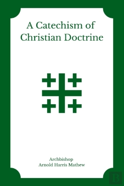 Bertrand.pt - A Catechism Of Christian Doctrine