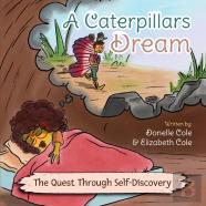 A Caterpillar'S Dream
