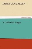 A Cathedral Singer